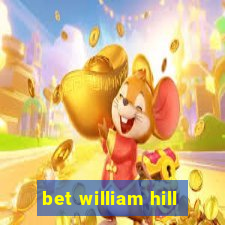 bet william hill